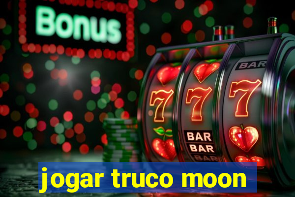 jogar truco moon